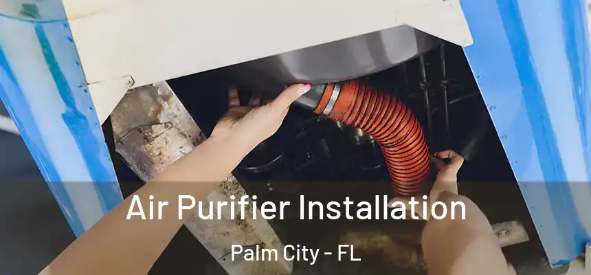 Air Purifier Installation Palm City - FL